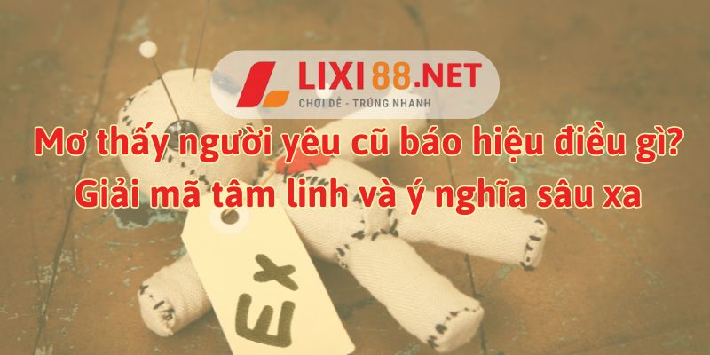 mơ thấy người yêu cũ